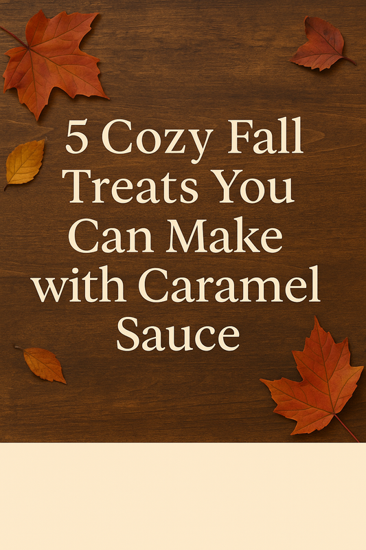 Rustic wooden background with scattered autumn leaves and the blog title text: 5 Cozy Fall Treats You Can Make with Caramel Sauce.